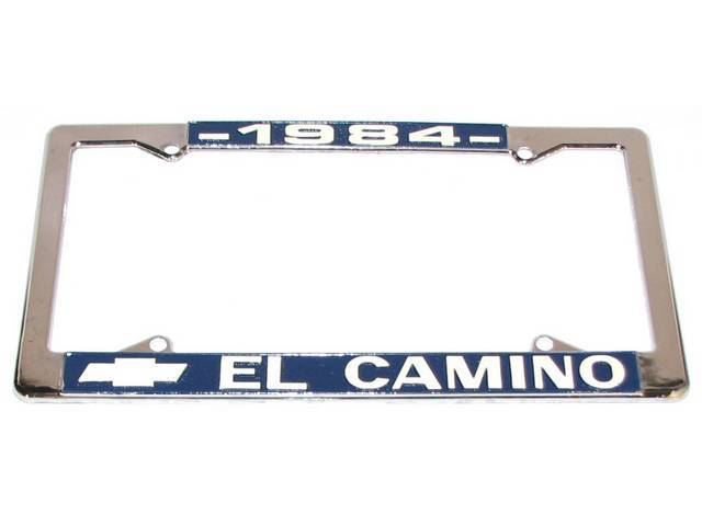 Chrome license Plate Frame, w/ *1984* at the top and a Chevrolet Bowtie logo and *El Camino* at the bottom in white lettering on a blue background