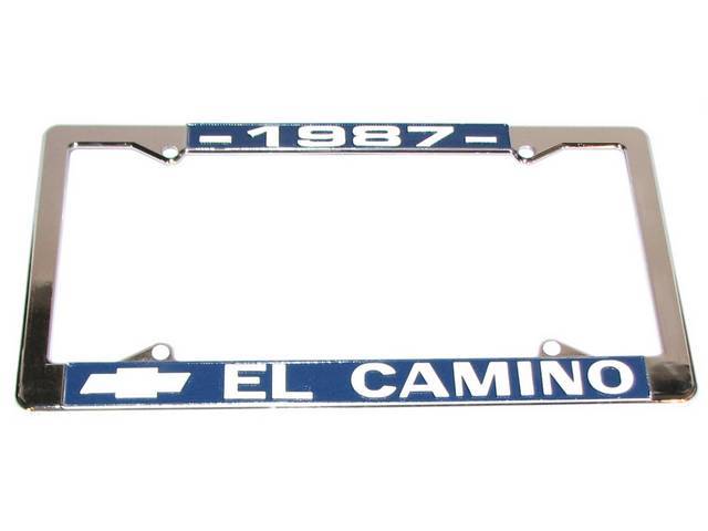 Chrome license Plate Frame, w/ *1987* at the top and a Chevrolet Bowtie logo and *El Camino* at the bottom in white lettering on a blue background