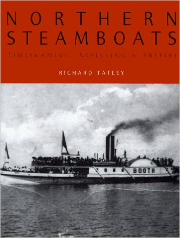 Northern Steamboats: Timiskaming, Nipissing & Abitibi