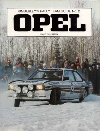 Opel: Kimberley’s Rally Team Guide No.2